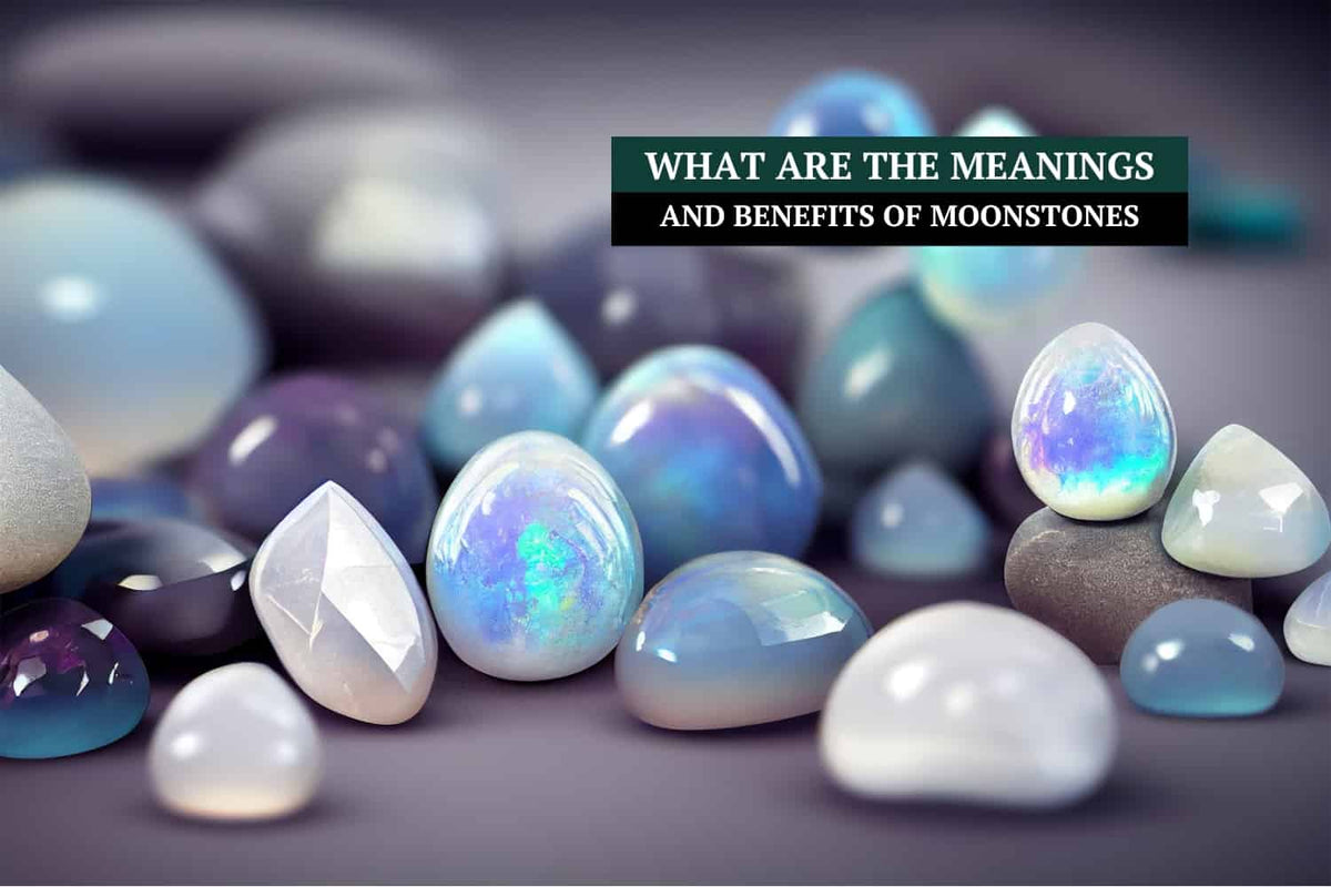 What Are The Meanings And Benefits Of Moonstones? Philophrosyne