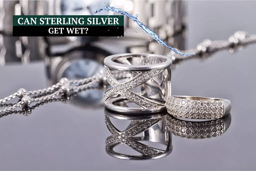 Can Sterling Silver Get Wet? Here's What You Need To Know and More