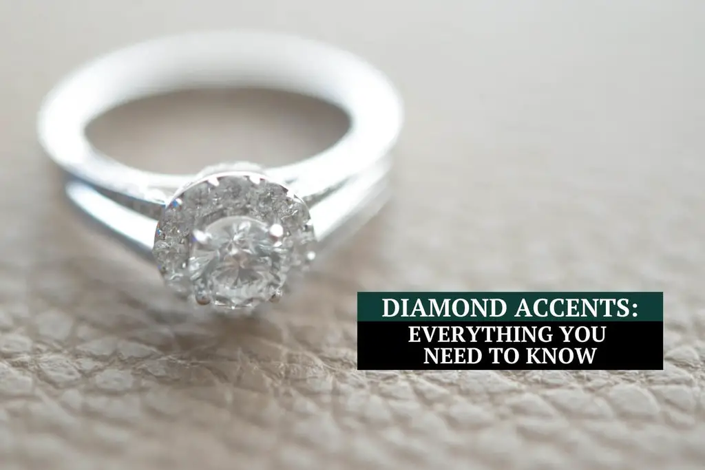 Diamond Accents: Everything You Need to Know