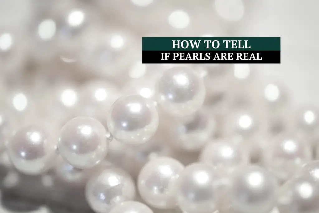 Mother of Pearl: How To Tell if Pearls Are Real