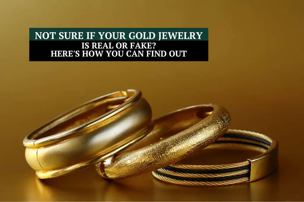 Not Sure if Your Gold Jewelry is Real or Fake? Here's How You Can Find Out
