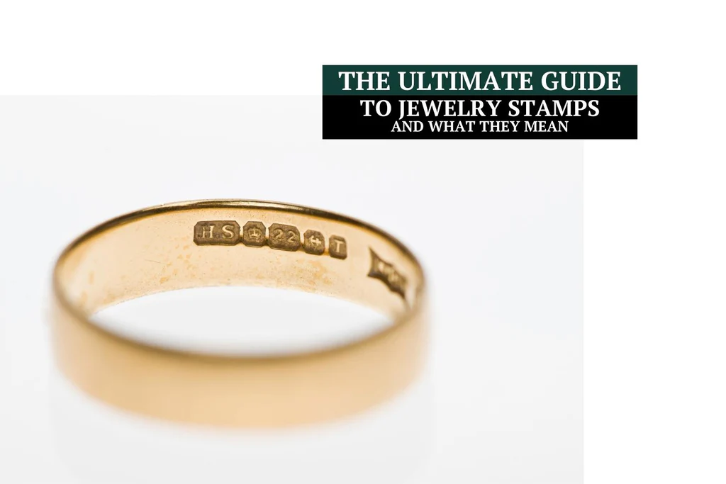 The Ultimate Guide to Jewelry Stamps and What They Mean