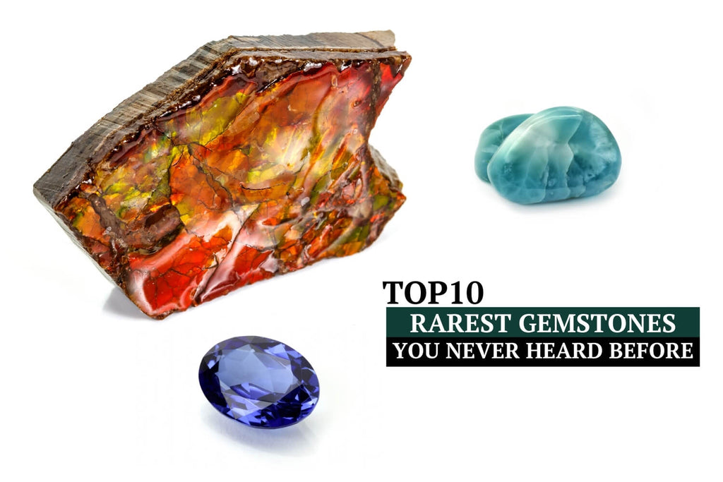 Top 10 Rarest Gemstones You Never Heard Before