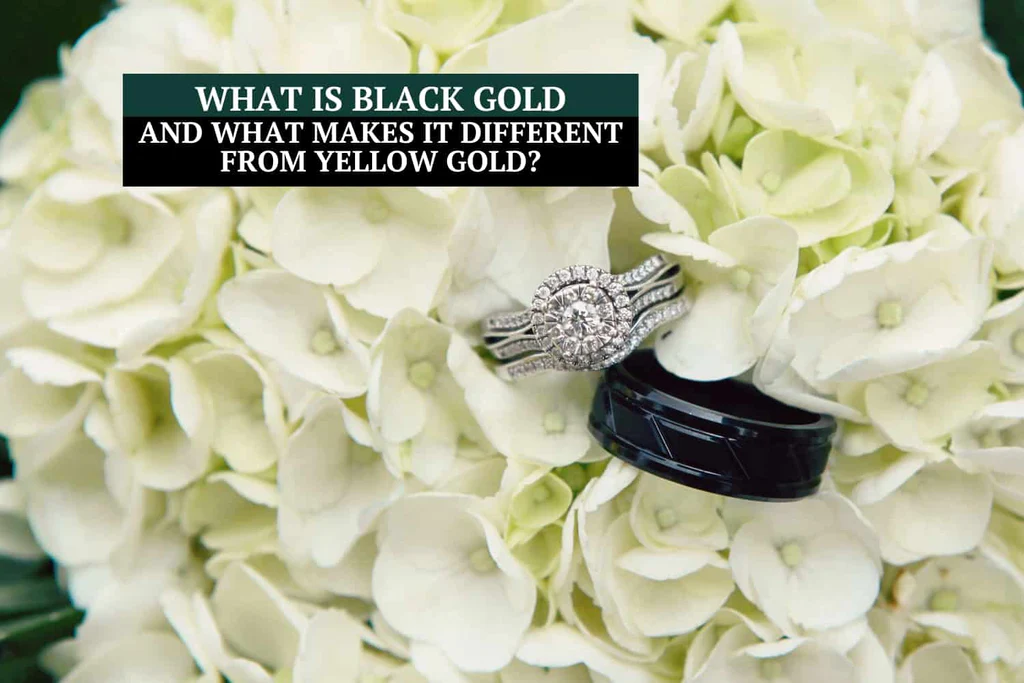 What is Black Gold and What Makes it Different From Yellow Gold?
